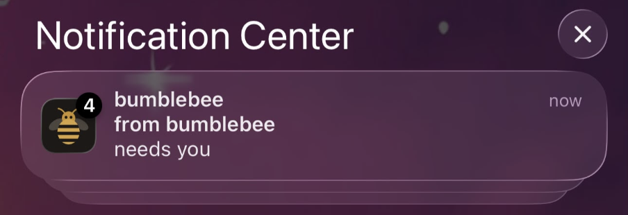 iOS Notification Center: bumblebee, from bumblebee, needs you